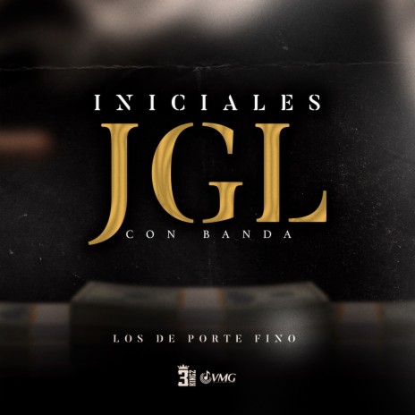 INICIALES JGL (con Banda) | Boomplay Music