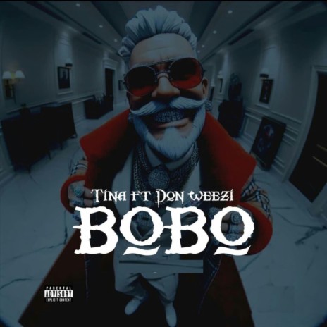 Bobo ft. Don Weezi