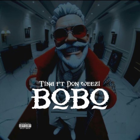 Bobo ft. Don Weezi | Boomplay Music