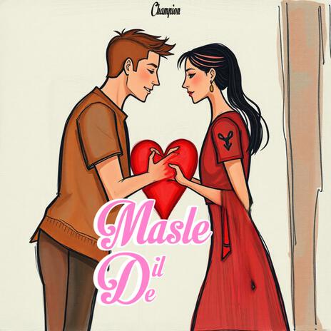 Masle Dil De | Boomplay Music