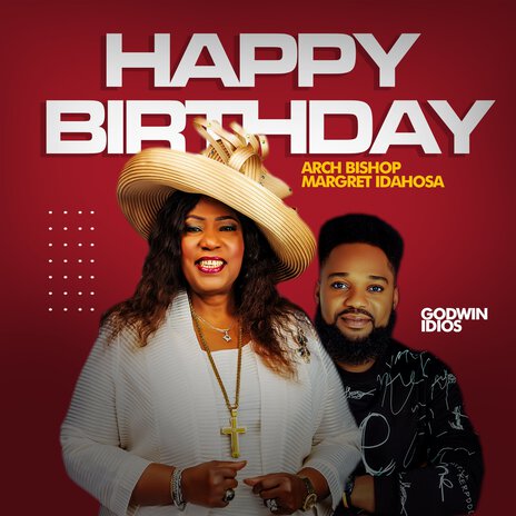 Happy Birthday Arch Bishop Margret Idahosa | Boomplay Music