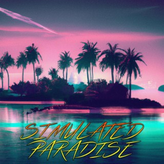 Simulated Paradise