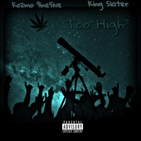 Too High ft. KSO Slater | Boomplay Music