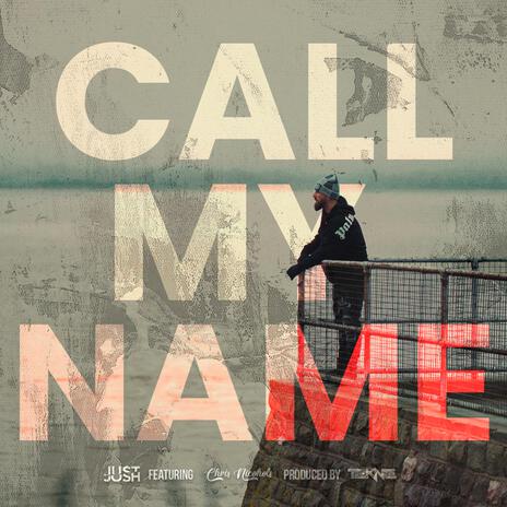 Call My Name ft. Chris Nichols | Boomplay Music