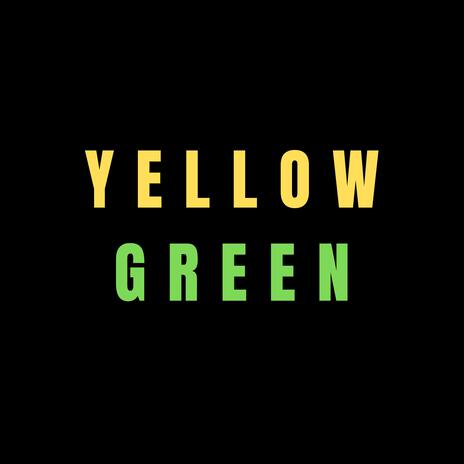 YELLOW GREEN | Boomplay Music