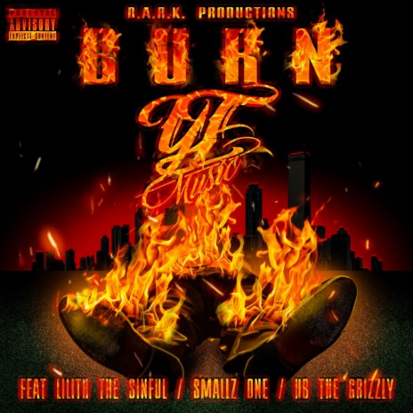 Burn ft. Lilith The Sinful, Smallz One & HB the Grizzly