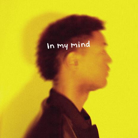 In my mind ft. Door NVL | Boomplay Music