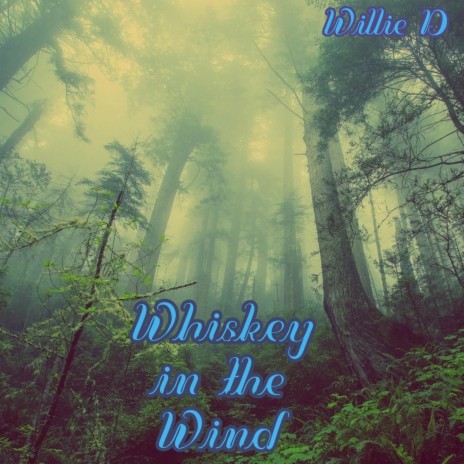 Whiskey in the Wind | Boomplay Music