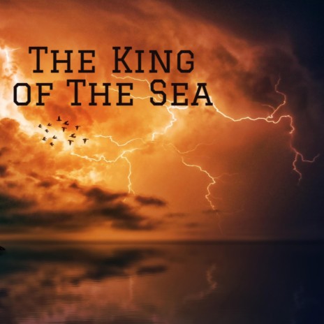 The King of The Sea