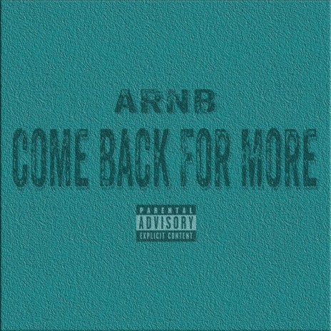 Come Back For More | Boomplay Music