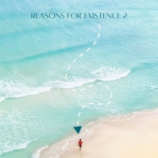 Reasons For Existence 2