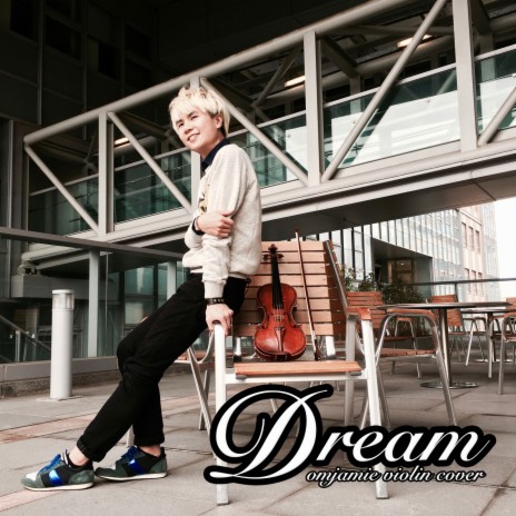 Dream (Violin Cover) | Boomplay Music