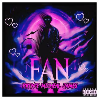 Prince Michael James Presents Fan lyrics | Boomplay Music