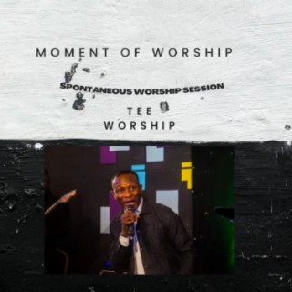 Spontaneous Worship Sessions (Moment of Worship)