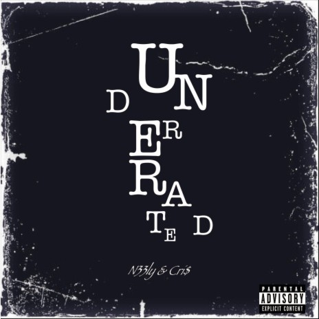 UNDERRATED ft. Cri$