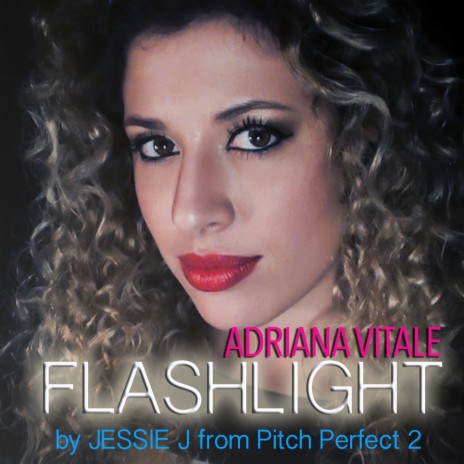 Flashlight (from Pitch Perfect 2) | Boomplay Music