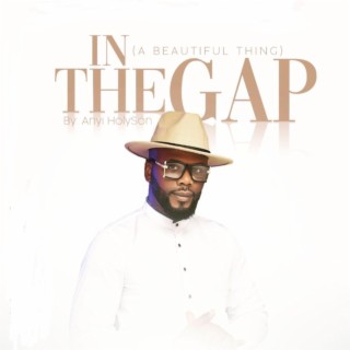 In The Gap (A Beautiful Thing)