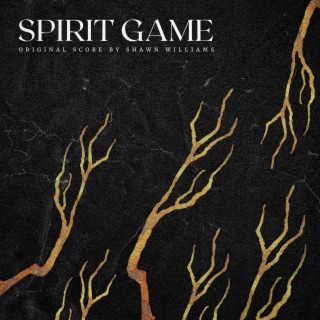 Spirit Game (Original Score)