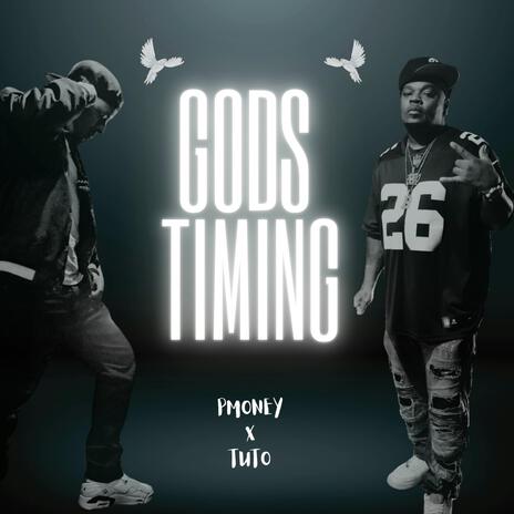 GODS TIMING ft. Tuto_415 | Boomplay Music