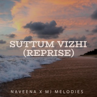 Suttum Vizhi (Reprise)