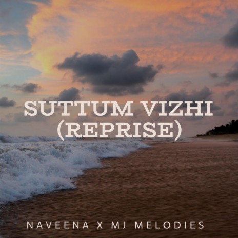 Suttum Vizhi (Reprise) ft. Mj melodies | Boomplay Music