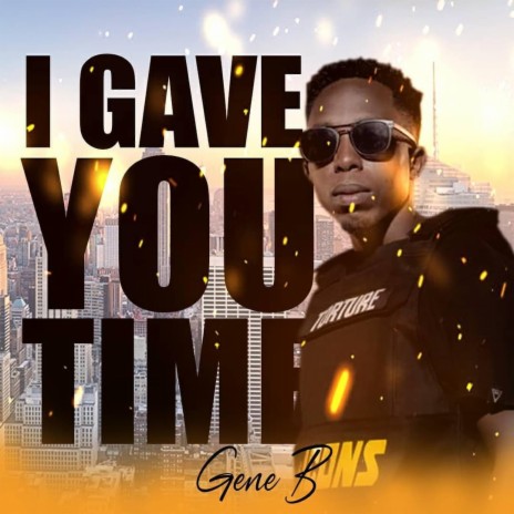 I gave you time | Boomplay Music