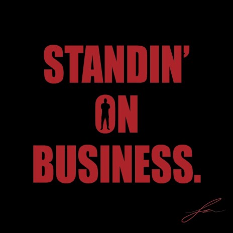 Standing On Business | Boomplay Music