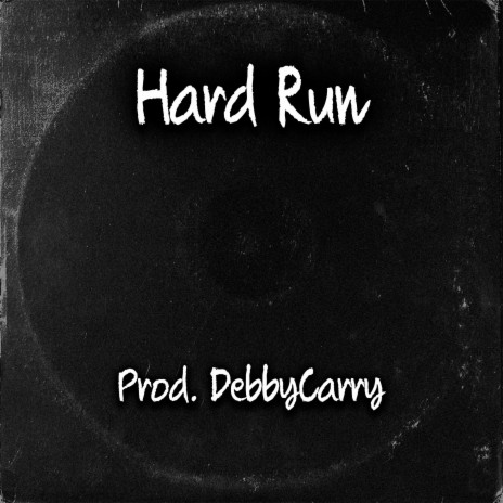 Hard Run | Boomplay Music