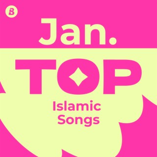 Top Islamic Music Songs January 2025