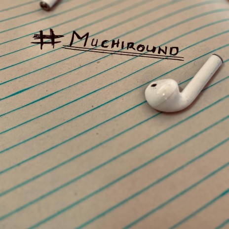 Muchiround | Boomplay Music