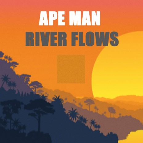 River Flows | Boomplay Music