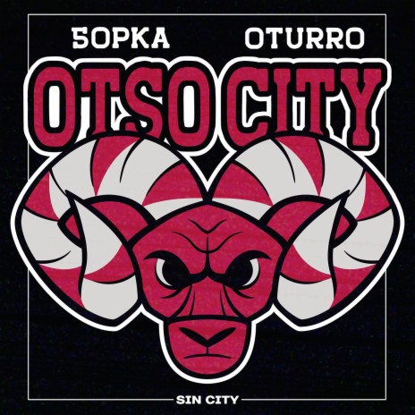 OTSO CITY ft. OTURRO