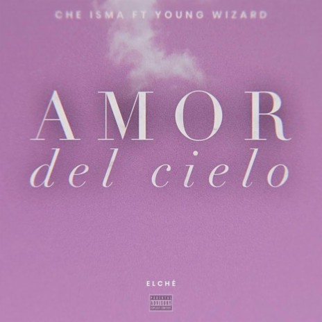 Amor del cielo ft. Snoop Cesar the young wizard | Boomplay Music