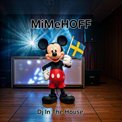 Dj In The House | Boomplay Music