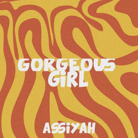 Gorgeous girl | Boomplay Music