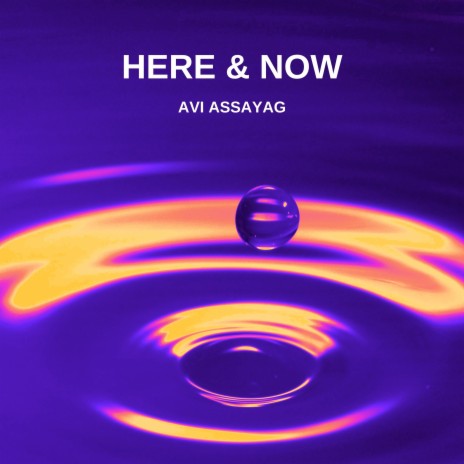Here & Now | Boomplay Music