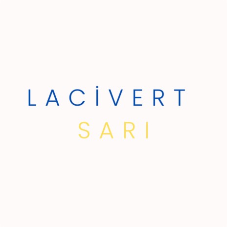 Lacivert Sarı | Boomplay Music