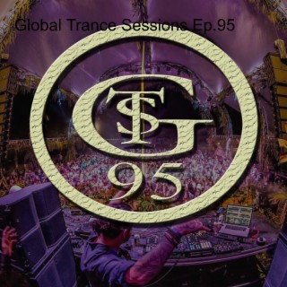 Global Trance Sessions Ep.95 Feat. Adrian Morton
