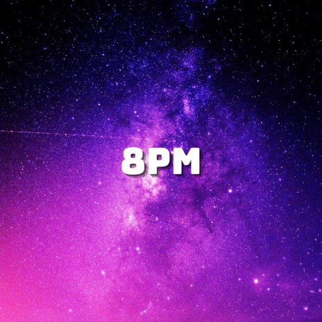 8pm | Boomplay Music