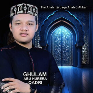 Hai Allah her Jaga Allah o Akbar