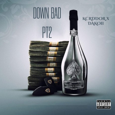 Down Bad PT2 ft. Dakoii | Boomplay Music