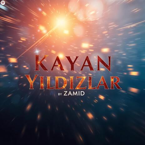 Kayan Yıldızlar | Boomplay Music