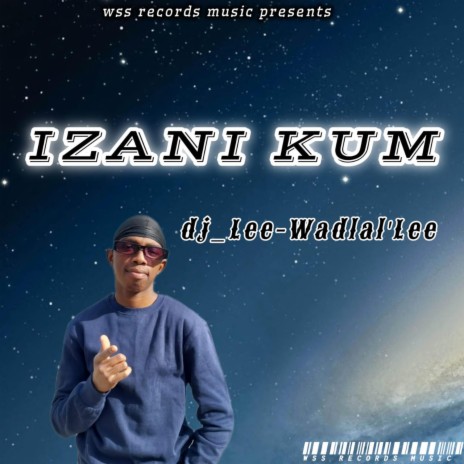 Izani Kum! | Boomplay Music