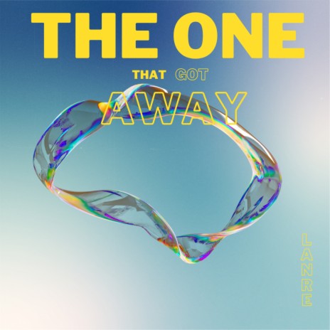 The One That Got Away | Boomplay Music