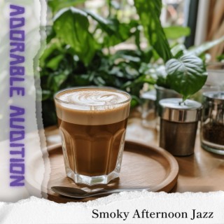Smoky Afternoon Jazz