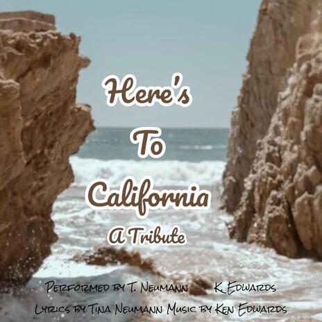 HERE'S TO CALIFORNIA a Tribute | Boomplay Music