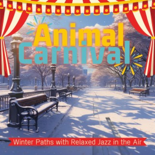 Winter Paths with Relaxed Jazz in the Air