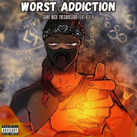 Worst Addiction ft. Keelo