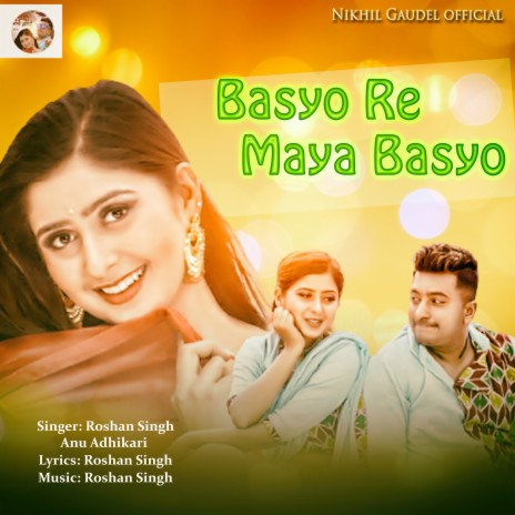 Basyo Re Maya Basyo ft. Anu Adhikari | Boomplay Music