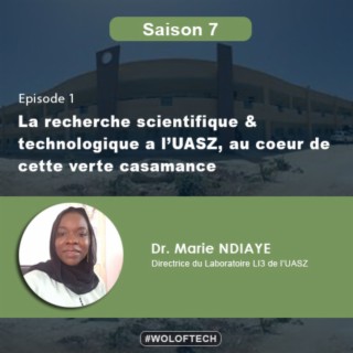 S7E1 - La recherche scientifique et technologique à l'UASZ au cœur de cette verte Casamance